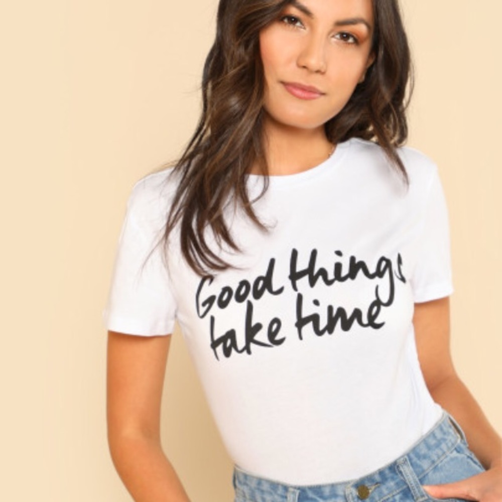 Good Things Take Time Tee
